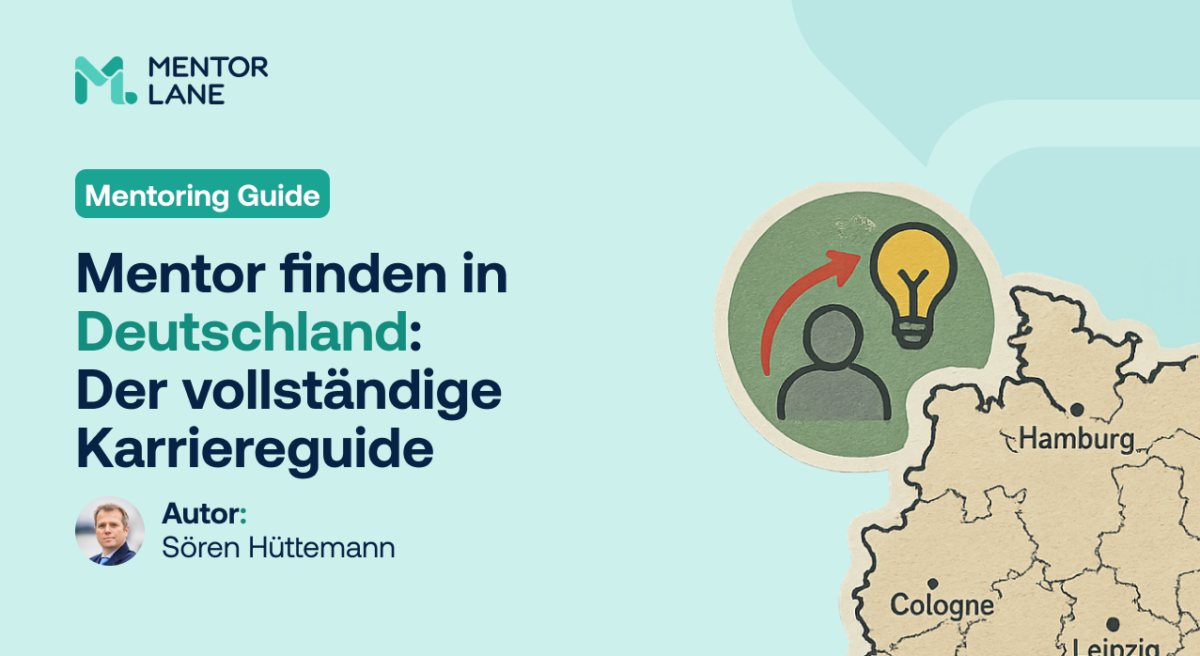 Mentor Finden In Deutchsland „Cover des Mentoring-Leitfadens mit dem Titel „Mentor finden in Deutschland: Der vollständige Karriereguide“ von Sören Hüttemann. Enthält eine Silhouette mit Pfeil, der auf eine Glühbirne zeigt, und eine Deutschlandkarte mit den Städten Hamburg, Köln und Leipzig.“