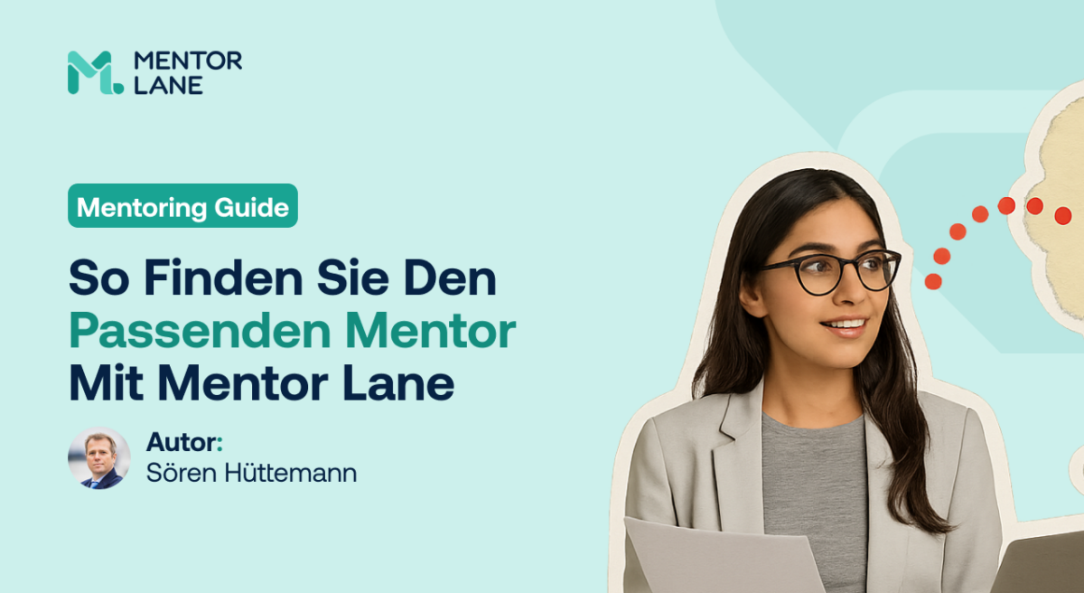 Unternehmer Mentoring So Finden Sie Den Passenden Mentor Frau mit Brille hält Papiere in der Hand, lächelt, neben dem Text steht „Unternehmer Mentoring: So finden Sie den passenden Mentor Mit Mentor Lane“. Der Hintergrund weist einen grün-blauen Ton auf.
